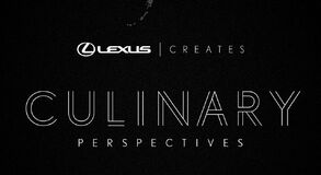 Lexus Creates: kulinarne perspektywy